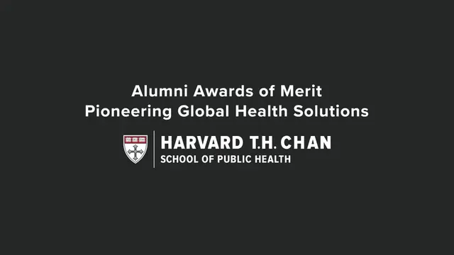 Still from 2024 Alumni Awards of Merit for Harvard T.H. Chan School of Public Health